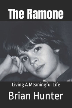 The Ramone: Living A Meaningful Life