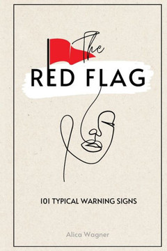 The Red Flag: 101 typical Warning Signs