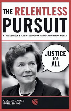 The Relentless Pursuit: Ethel Kennedy's Bold Crusade for Justice and Human Rights