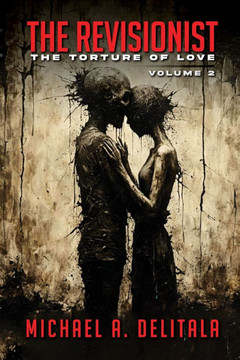 The Revisionist Volume 2 - The Torture of Love