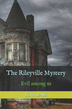 The Rileyville Mystery: Evil among us