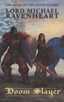 The Road of the Seven Sisters: Doomslayer