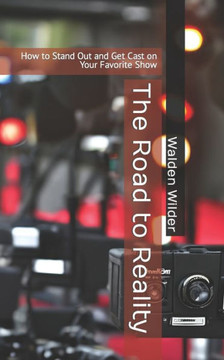 The Road to Reality: How to Stand Out and Get Cast on Your Favorite Show