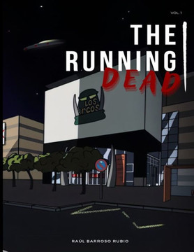 The Running Dead: Volumen 1