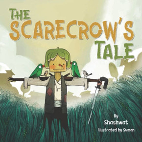 The Scarecrow's Tale: A beautiful Picture Book