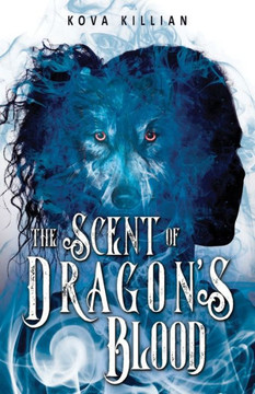 The Scent of Dragon's Blood The Scent of Dragon's Blood