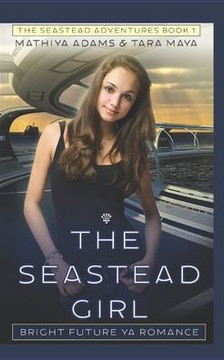 The Seastead Girl: Bright Future YA