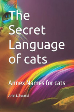 The Secret Language of cats: Annex Names for cats