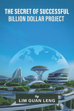 The Secret of Successful Billion Dollar Project