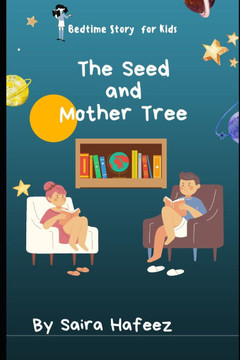 The Seed and The Mother Tree: Connected we live