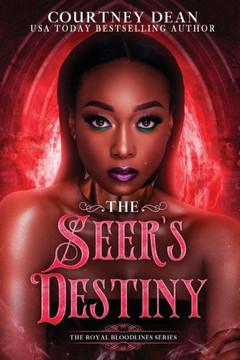 The Seer's Destiny: The Royal Bloodlines Series
