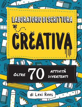 Laboratorio di Scrittura Creativa Laboratorio di Scrittura Creativa