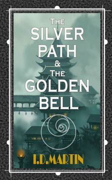 The Silver Path and The Golden Bell