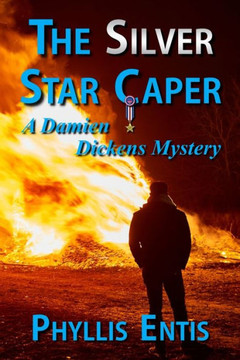 The Silver Star Caper: A Damien Dickens Mystery