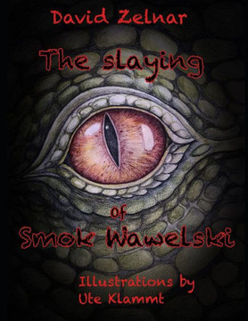 The Slaying Of Smok Wawelski