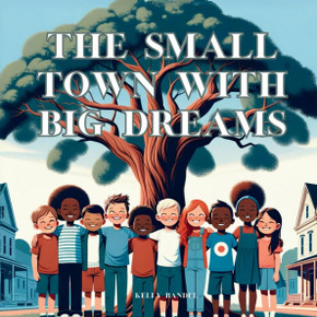The Small Town with Big Dreams
