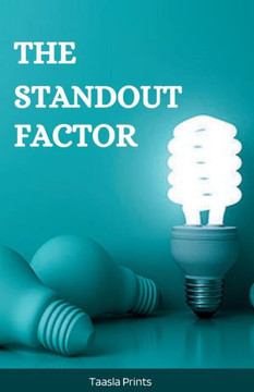 The Standout Factor: The Ultimate Guide to Create a Standout Brand The Standout Factor: The Ultimate Guide to Create a Standout Brand