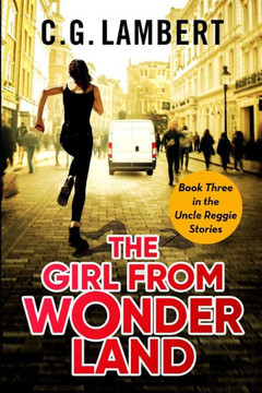The Girl From Wonderland (Uncle Reggie Stories) - 9781914531200