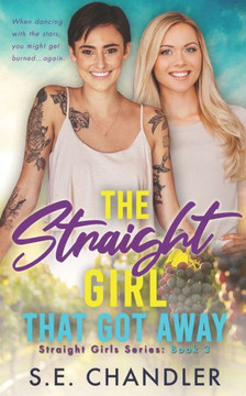 The Straight Girl That Got Away