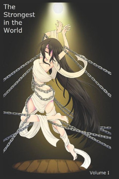 The Strongest in the World: Volume I
