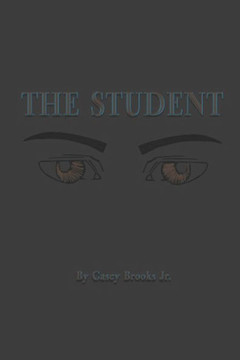 The Student: A Reminder From Your Teacher: The Guide to Self-Control & Self Assessment