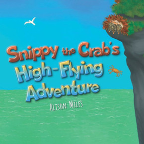 Snippy The Crabæs High-Flying Adventure Snippy The Crabæs High-Flying Adventure