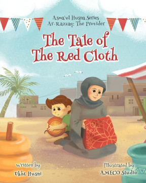 The Tale of the Red Cloth: Ar-Razzaq (The Provider)