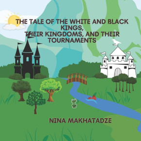 The Tale of the White and Black Kings, Their Kingdoms, and Their Tournaments