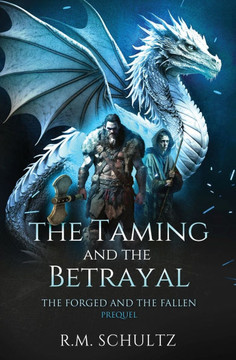 The Taming and The Betrayal: Sword and Sorcery