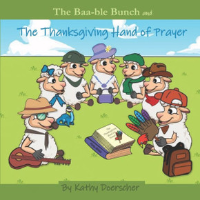 The Thanksgiving Hand of Prayer: Jesus Our Good Shepherd