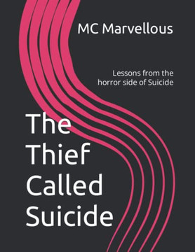 The Thief Called Suicide: Lessons from the horror side of Suicide