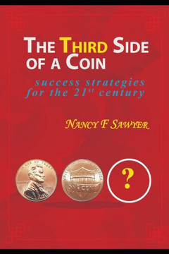 The Third Side of a Coin: STRATEGIES FOR 21st CENTURY