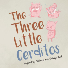 The Three Little Pigs: Los Tres Cerditos
