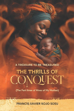 The Thrills Of Conquest: A Treasure To Be Treasured