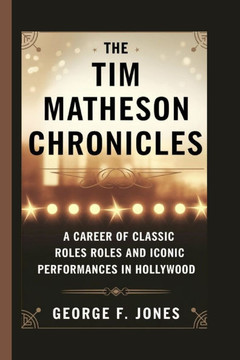The Tim Matheson Chronicles: A Career of Classic Roles and Iconic Performances in Hollywood
