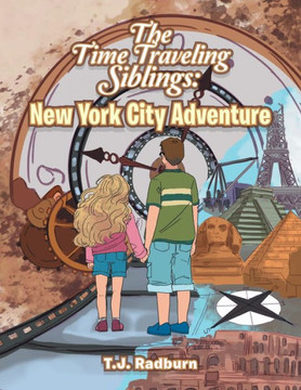The Time Traveling Siblings: New York City Adventure