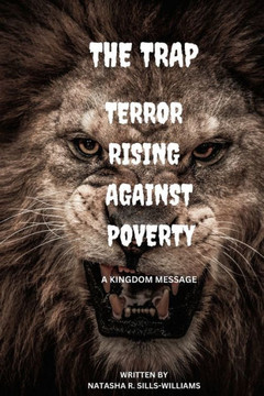 The Trap Terror Rising Against Poverty