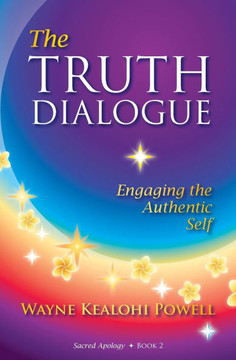 The Truth Dialogue: Engaging the Authentic Self