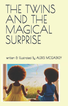 The Twins and the Magical Surprise