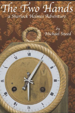 The Two Hands: a Sherlock Holmes adventure