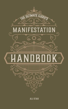 The Ultimate Cleric's Manifestation Handbook: Affirmations for Discovering Your Inner Divine