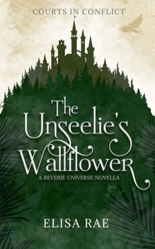 The Unseelie's Wallflower