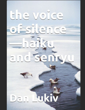 The voice of silence-haiku and senryu