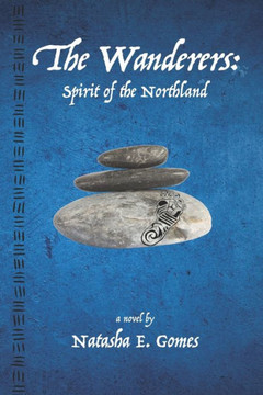 The Wanderers: Spirit of the Northland