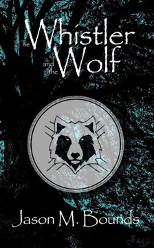 The Whistler and the Wolf