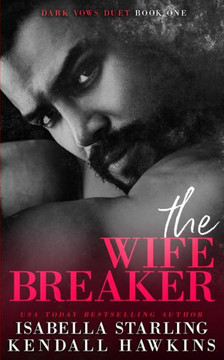 The Wife Breaker: A Dark Forced Marriage Cartel Romance