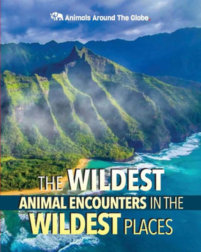 The Wildest Animal Encounters In The Wildest Places