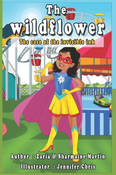 The Wildflower: The Case Of The Invisible Ink