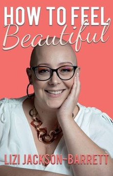 How to Feel Beautiful How to Feel Beautiful