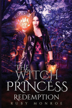 The Witch Princess - Redemption: A Witch Paranormal Thriller The Witch Princess - Redemption: A Witch Paranormal Thriller